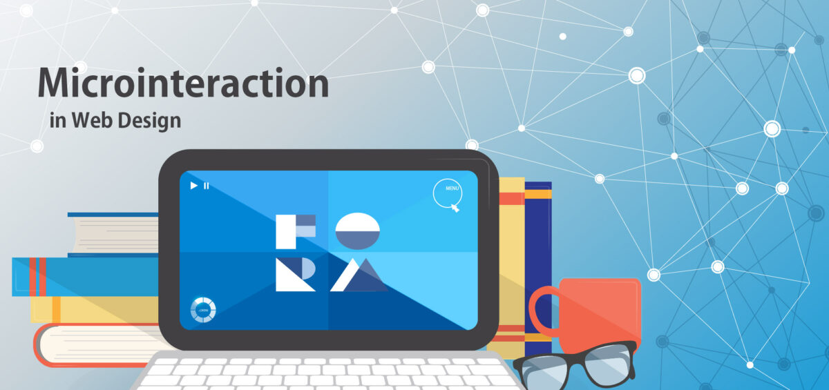 This is How Microinteraction in Web Design Can Attract More Visitors to Your Company's Website